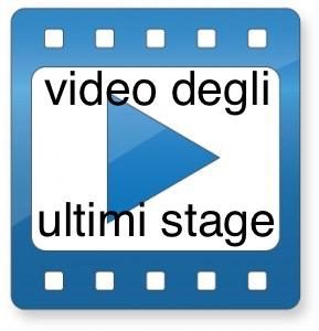 video ultimi stage